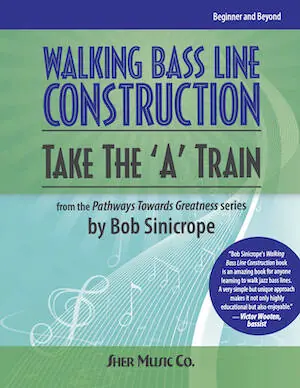 Sher Music Walking Bass Line Construction Take the ‘A‘ Train - Sinicrope - Double Bass - Book Commander Vite