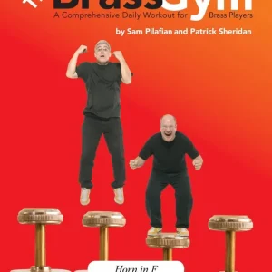Pas Cher Focus On Music LLC The Brass Gym A Comprehensive Daily Workout for Brass Players - Pilafian/Sheridan - Horn in F - Book/CD
