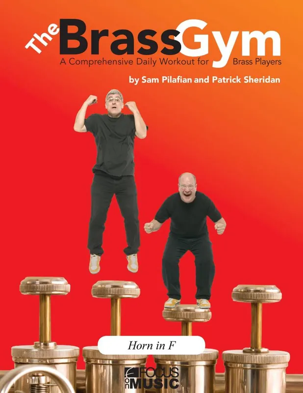 Pas Cher Focus On Music LLC The Brass Gym A Comprehensive Daily Workout for Brass Players - Pilafian/Sheridan - Horn in F - Book/CD
