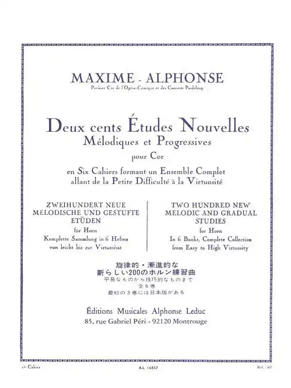 Prix Promo Alphonse Leduc Deux cents Etudes Nouvelles Melodiques et Progressives Pour Cor, Cahier 1 70 Etudes Tres Faciles - Maxime-Alphonse - Horn - Book