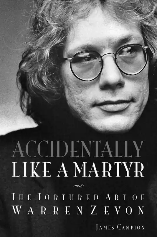 Hal Leonard Accidentally Like a Martyr The Tortured Art of Warren Zevon - Campion - Book Affaire À Saisir