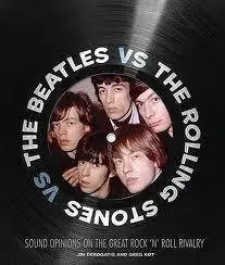 Populaire Hal Leonard The Beatles vs. The Rolling Stones Sound Opinions on the Great Rock n‘ Roll Rivalry