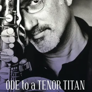 Rowman & Littlefield Ode to a Tenor Titan The Life and Times and Music of Michael Brecker - Milkowski - Book Bon Marché