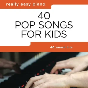 Affaire À Saisir Hal Leonard 40 Pop Songs for Kids Really Easy Piano - Book