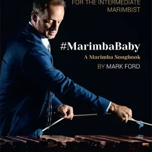 Seulement Aujourd'hui Musicon Publications MarimbaBaby A Marimba Songbook - Ford - Marimba - Book