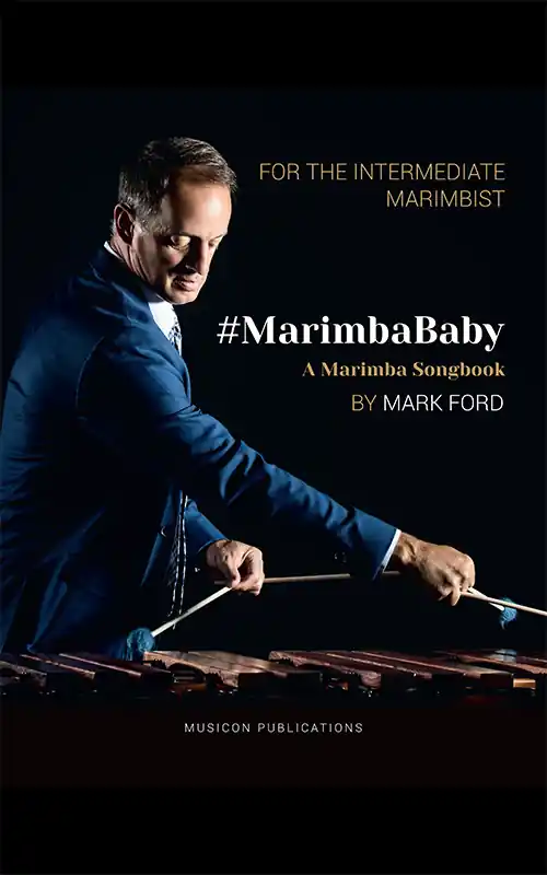 Seulement Aujourd'hui Musicon Publications MarimbaBaby A Marimba Songbook - Ford - Marimba - Book